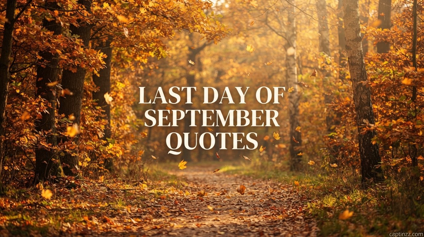 Last Day of September Quotes