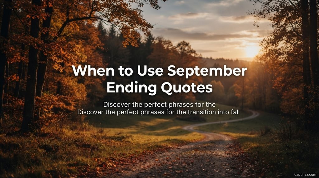 When to Use September Ending Quotes