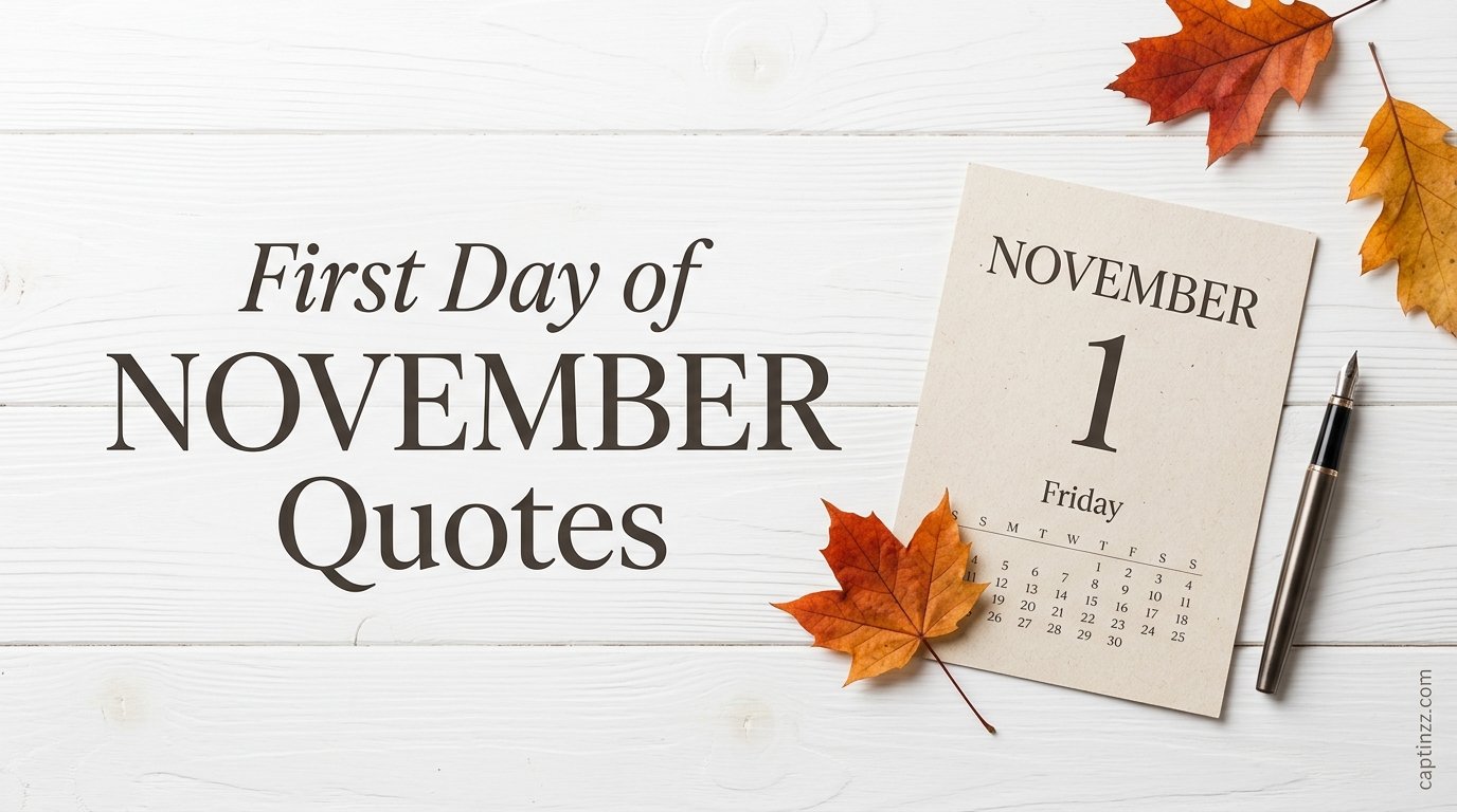 First Day of November Quotes