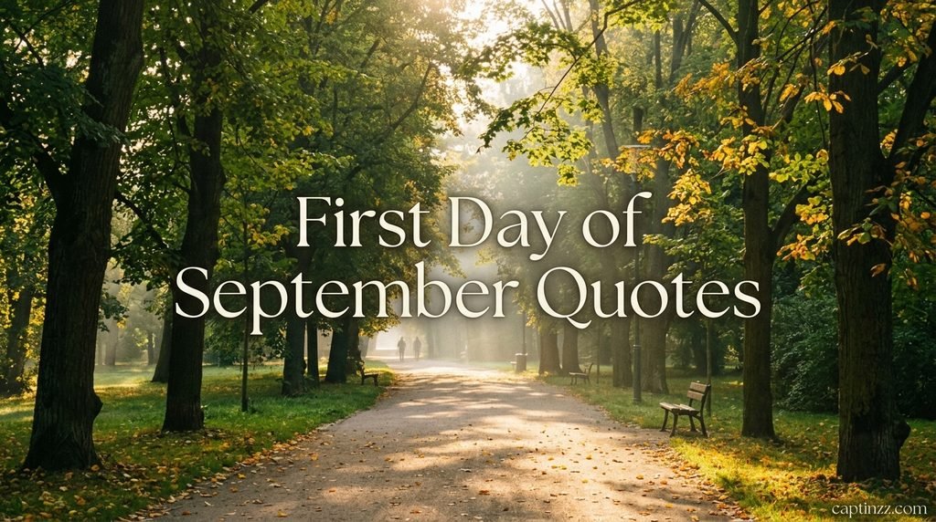 First Day of September Quotes