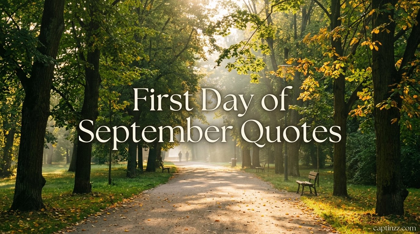 First Day of September Quotes